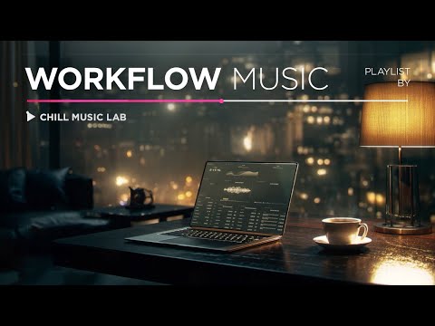 Work Flow — Zero Distractions Music for Deep Focus