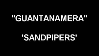 Guantanamera - Sandpipers