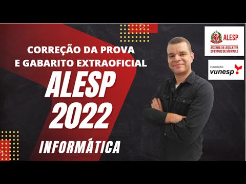 CORREÇÃO DA PROVA DA ALESP - VUNESP - INFORMÁTICA