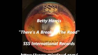 Betty Harris - There&#39;s A Break In The Road