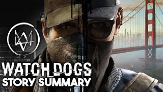 Watch Dogs Story Summary - What You Need to Know to Play Watch Dogs Legion!
