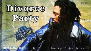 Lucky Dube - Divorce Party (Tradução PT-BR)