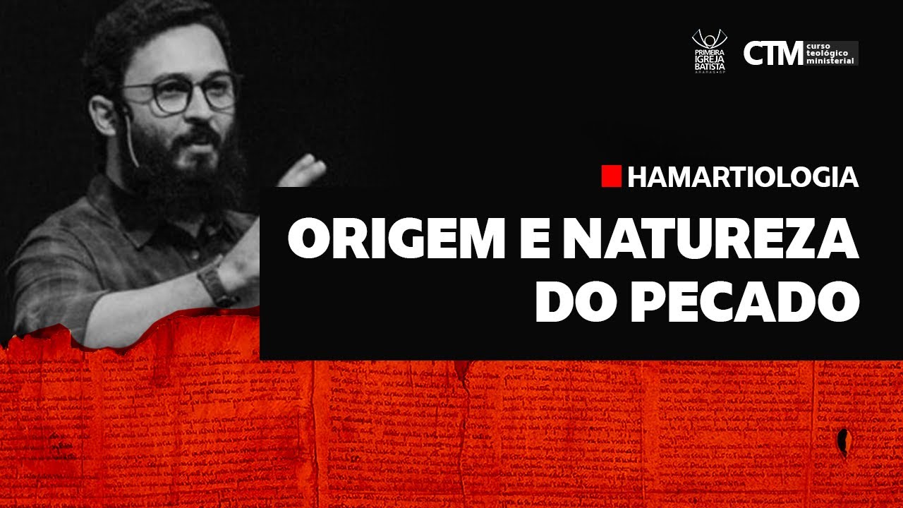 HAMARTIOLOGIA - ORIGEM E NATUREZA DO PECADO | Curso Teológico Ministerial
