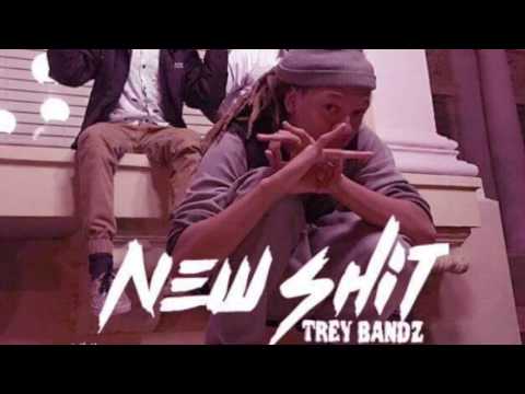 Trey Bandz- New Shit
