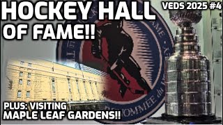 Visiting the Hockey Hall of Fame and Maple Leaf Gardens!