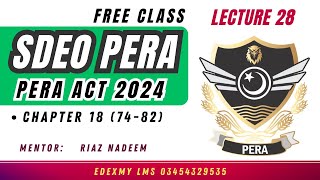 PERA Act 2024 | Lecture 11 |  Sections 74–82  SDEO PERA | Sir Riaz Nadeem