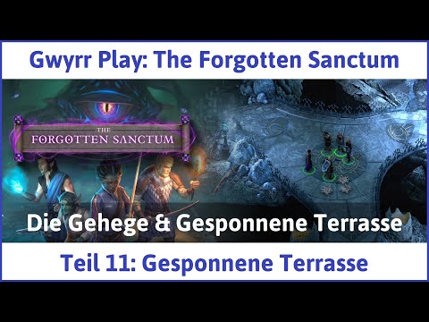 Pillars of Eternity 2: The Forgotten Sanctum deutsch Teil 11 - Gesponnene Terrasse Let's Play