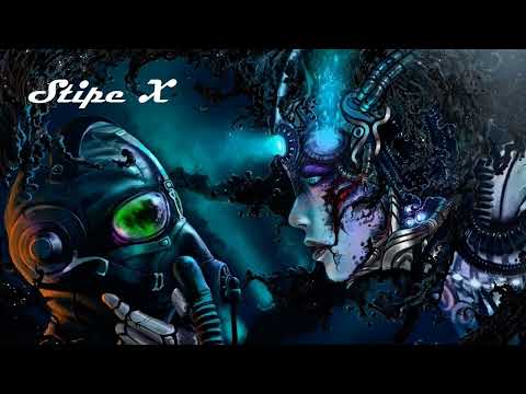 Psychedelic Trance! Stipe-X - Split Personality