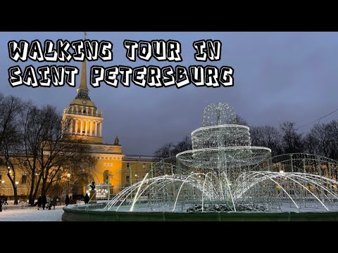 St. Petersburg Russia Walking Tour ❄️