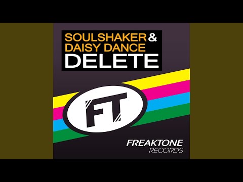 Delete (Soulshaker Original Club Mix) (feat. Daisy Dance)
