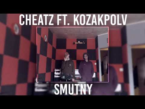 Cheatz ft. Kozakpolv - Smutny