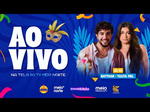 🔴 AO VIVO | NATTAN E TALITA MEL ABREM FESTIVAL DE VERÃO EM PARNAÍBA | TV MEIO NORTE