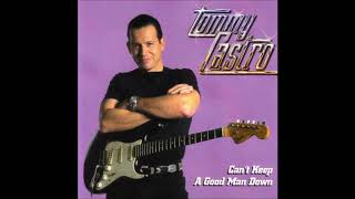 Tommy Castro   Nobody Loves Me Like My Baby