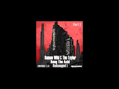Damon Wild & Tim Taylor - Bang The Acid Rebanged! (The Advent Vs Industrialyzer Remix)