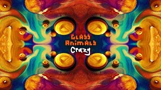 Glass Animals - Crazy (Gnarls Barkley Cover) | Audio