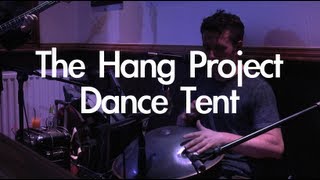 Karma: The Hang Project - Dance Tent