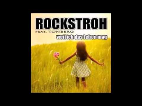 Rockstroh feat. Tonberg - Weil ich das Leben mag (Neuer Song) musik news