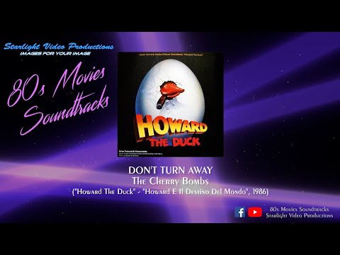 Don't Turn Away - The Cherry Bombs ("Howard The Duck", 1986)