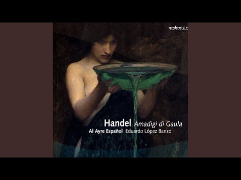 I, 2: Aria (Amadigi: Notte amica)