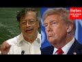 SHOCK SPEECH Colombia S Gustavo Petro Repeatedly Compares Trump To Hitler During UN Speech