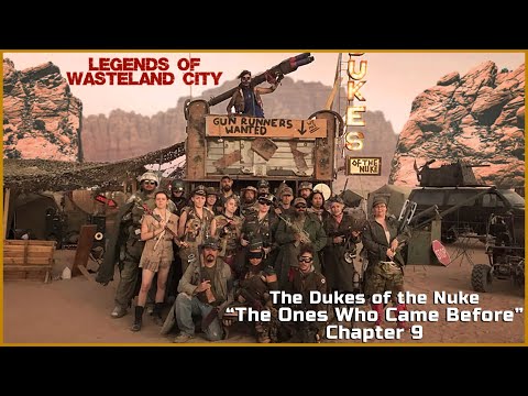 Legends of Wasteland City: "The Ones Who Came Before" - Chapter 9