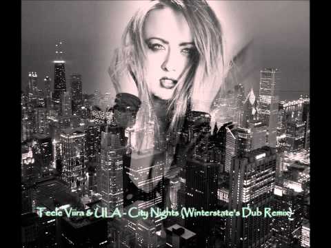 Teele Viira & ULA - City Nights (Winterstate's Dub Remix)