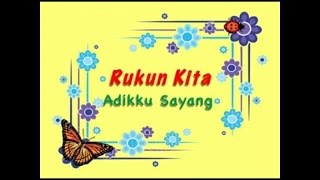 Adikku Sayang - Rukun Kita