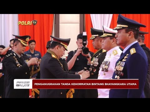 PRESISI UPDATE : PENGANUGRAHAN TANDA KEHORMATAN BINTANG BHAYANGKARA UTAMA 04/10/2024 20.00