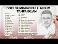 Doel Sumbang Full Album Terbaik Lagu Sunda Enak Didengar Sepanjang Masa Tanpa Iklan