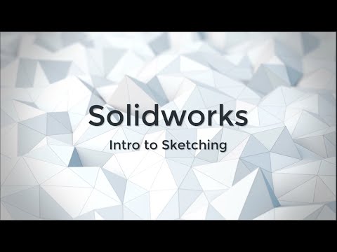 Intro to Sketching in Solidworks