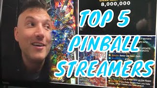 TOP 5 Pinball Streamers