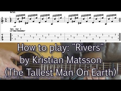 Rivers - The Tallest Man On Earth