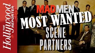 &#39;Mad Men&#39;: Most Wanted Scene Partners