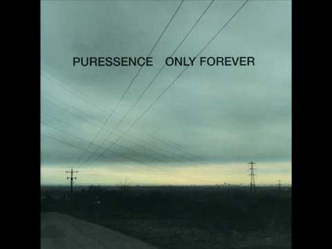 Puressence - Only Forever (full album)