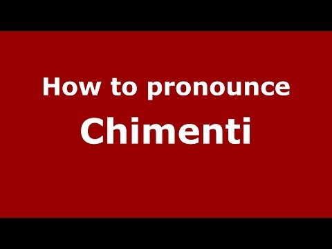 How to pronounce Chimenti (Italian/Italy) - PronounceNames.com