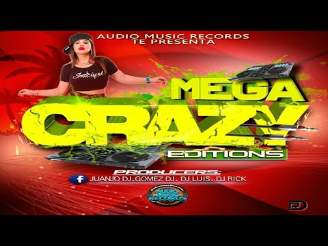Crazy Mix ✅ Mega Crazy Editions 🌑 DJ Luis - Audio Music Records