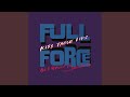 All I Wanna Do... (Full Force Remix)