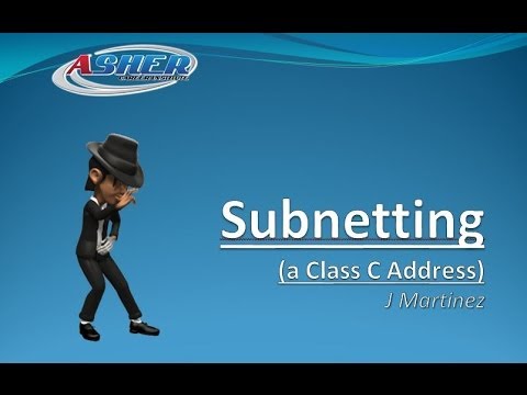 Asher Dallas Lecture - Subnetting Series Part 3 of 6 - Subnetting a Class C Addresses