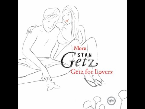 download lagu mp3 mp4 Getz For Lovers, download lagu Getz For Lovers gratis, unduh video klip Getz For Lovers