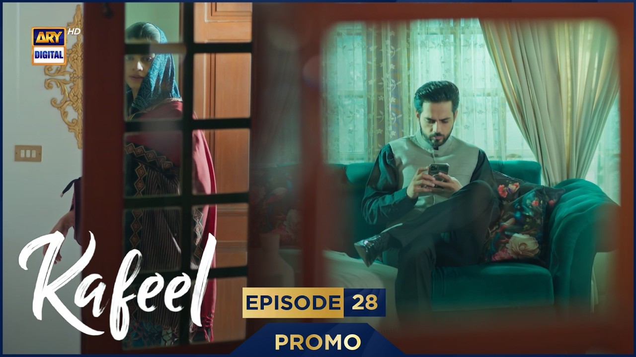 Kafeel Episode 28 | Promo | Emmad Irfani | Sanam Saeed | ARY Digital Drama