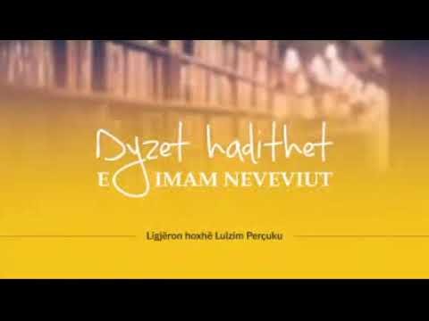 51) Dyzet hadithet e Imam Neveviut - Hadithi i 29: Dyert e mirësisë që shpiejnë në Xhenet