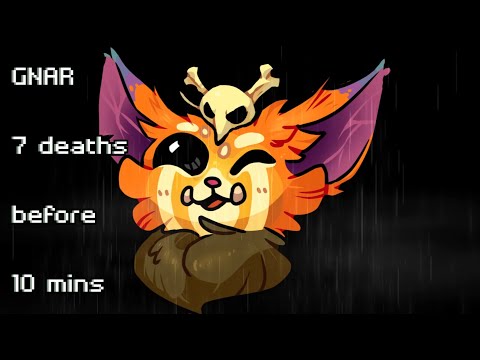 GNAR 7 deaths before 10 mins