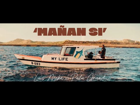 Mañan si - Luis Moka x Palu Grandi 🌳