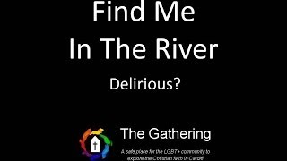 Find Me In The River - Delirious? (with lyrics)