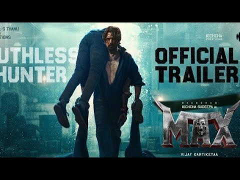 Max(Hindi) - Official Trailer | Kichcha Sudeep | B Ajaneesh Loknath | Vijay Kartikeyaa