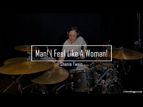 Man! I Feel Like A Woman – Shania Twain | Drum Cover by Yentl Doggen Drums
