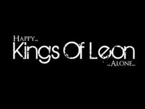 Happy Alone - Kings of Leon