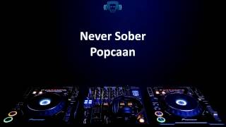 Popcaan - Never Sober (Lyrics)