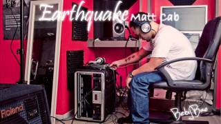 Earthquake - Matt Cab [Lyrics]
