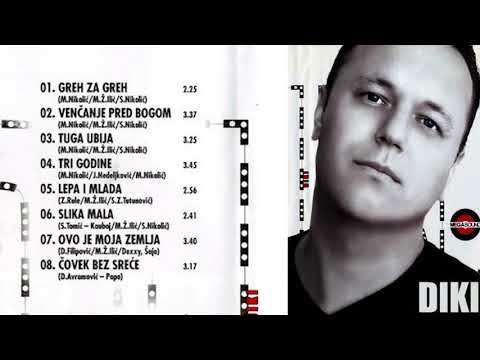 Diki - Tri godine - (Audio 2006)
